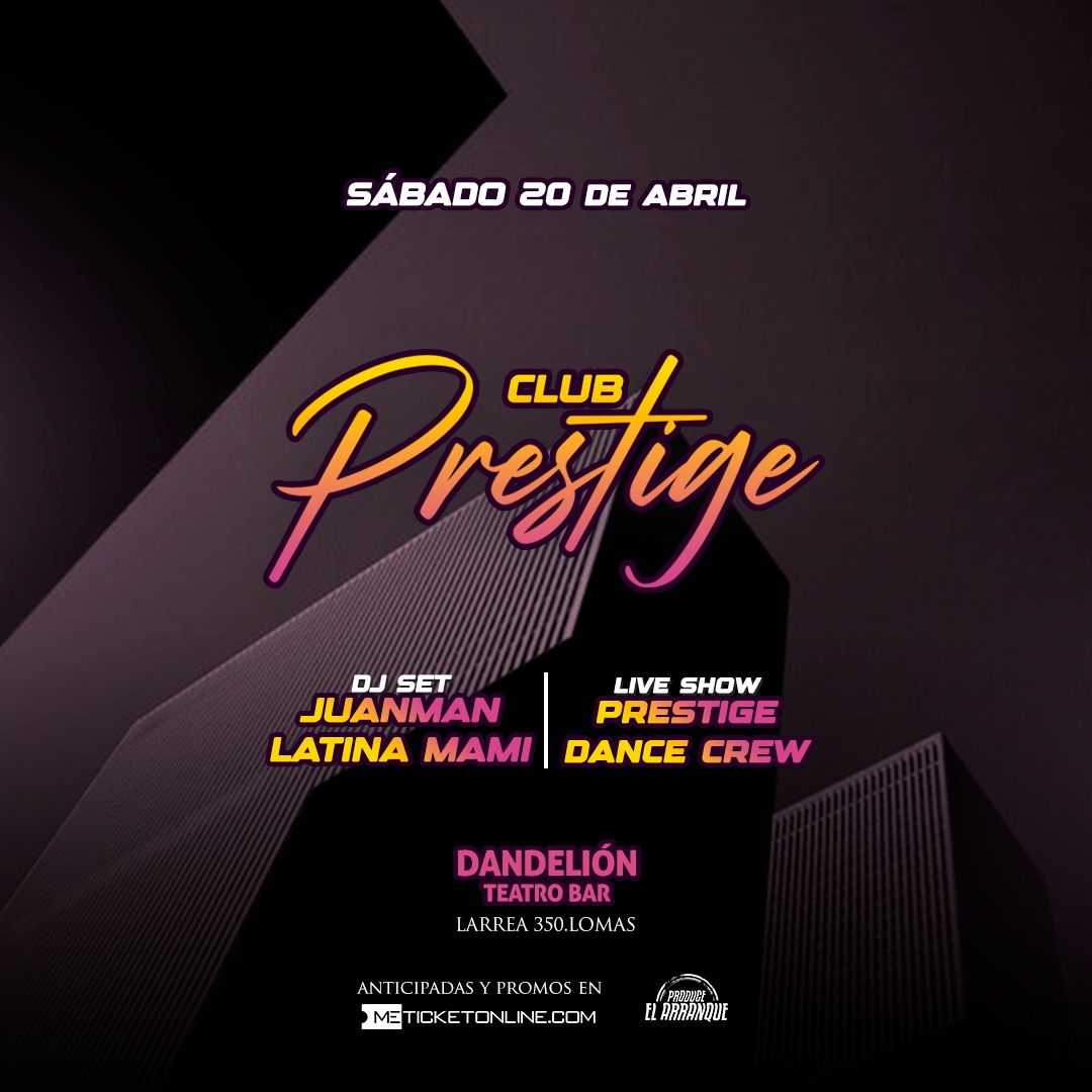 Club Prestige en Lomas !